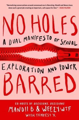 bokomslag No Holes Barred: A Dual Manifesto of Sexual Exploration and Power