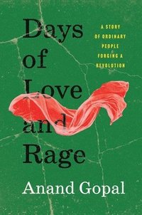 bokomslag Days of Love and Rage: A Story of Ordinary People Forging a Revolution