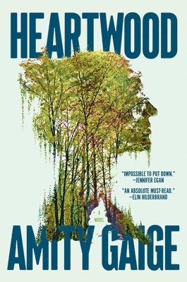 Amity Gaige - Heartwood (a Read with Jenna Pick), Inbunden