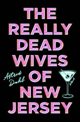 Astrid Dahl - Really Dead Wives of New Jersey, Häftad