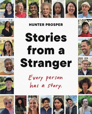 Stories from a Stranger: Every Person Has a Story. 1