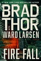 Brad Thor - Fire Fall, Inbunden. Tillgänglighet: Kommande