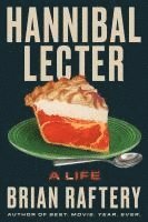 bokomslag Hannibal Lecter: A Life