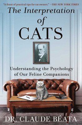 The Interpretation of Cats: Understanding the Psychology of Our Feline Companions 1