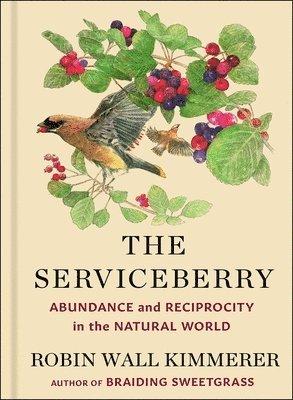 The Serviceberry: Abundance and Reciprocity in the Natural World 1