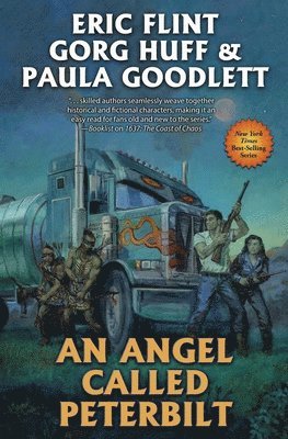 Eric Flint, Gorg Huff, Paula Goodlett - Angel Called Peterbilt, Häftad