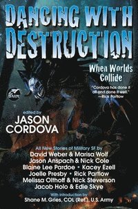 bokomslag Dancing with Destruction