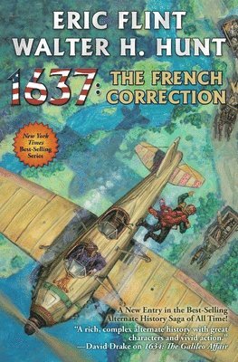Eric Flint, Walter H. Hunt - 1637: The French Correction, Häftad