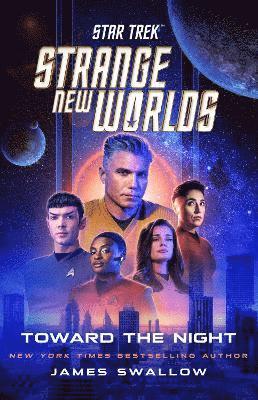 James Swallow - Star Trek: Strange New Worlds: Toward the Night, Häftad