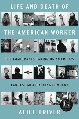 bokomslag Life and Death of the American Worker