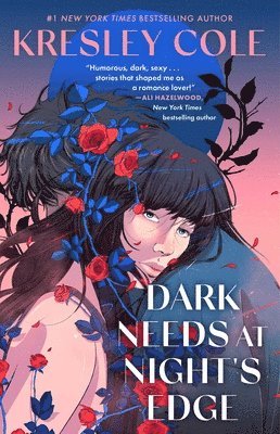 Kresley Cole - Dark Needs at Night's Edge, Häftad