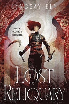 Lyndsay Ely - Lost Reliquary, Häftad
