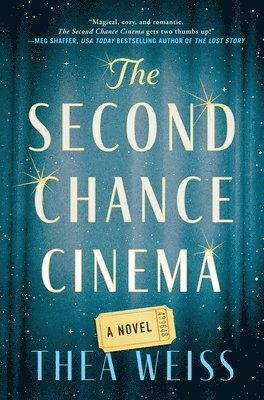 Thea Weiss - The Second Chance Cinema, Inbunden