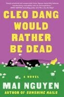 Mai Nguyen - Cleo Dang Would Rather Be Dead, Häftad
