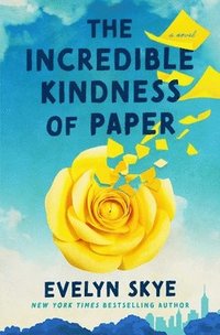 bokomslag The Incredible Kindness of Paper