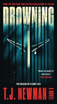T. J. Newman - Drowning: The Rescue of Flight 1421 (a Novel), Pocket
