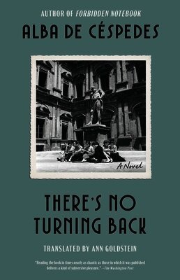 Alba De Céspedes - There's No Turning Back, Häftad