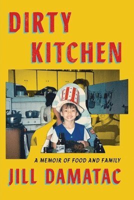 Jill Damatac - Dirty Kitchen, Häftad