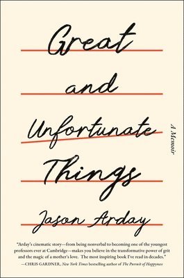 Jason Arday - Great and Unfortunate Things, Inbunden