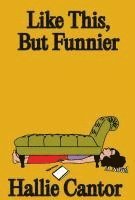 bokomslag Like This, But Funnier