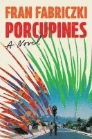 bokomslag Porcupines