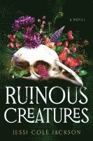 bokomslag Ruinous Creatures