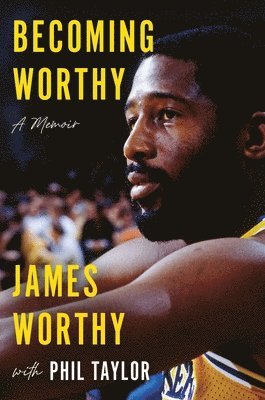 Becoming Worthy: A Memoir