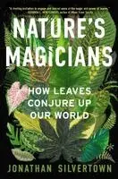 Jonathan Silvertown - Nature's Magicians, Inbunden. Tillgänglighet: Lägg i varukorg