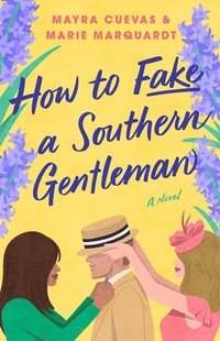bokomslag How to Fake a Southern Gentleman