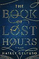 bokomslag The Book of Lost Hours