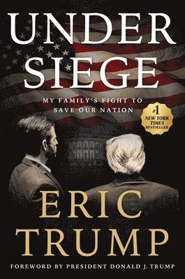 Eric Trump - Under Siege, Inbunden