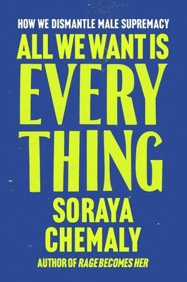 bokomslag All We Want Is Everything