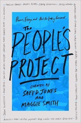 The People's Project: Poems, Essays, and Art for Looking Forward 1