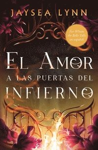 bokomslag El Amor a Las Puertas del Infierno, Spanish-Language Edition of for Whom the Belle Tolls