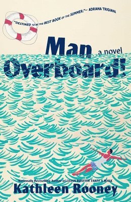 Kathleen Rooney - Man Overboard!, Inbunden