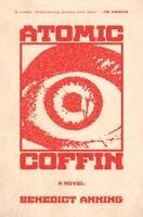 Benedict Anning - Atomic Coffin, Häftad