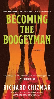 Richard Chizmar - Becoming the Boogeyman, Häftad