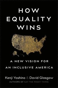 bokomslag How Equality Wins: A New Vision for an Inclusive America