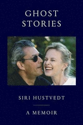 Siri Hustvedt - Ghost Stories: A Memoir, Inbunden