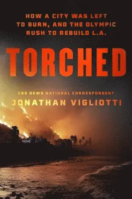 Jonathan Vigliotti - Torched, Inbunden. Tillgänglighet: Lägg i varukorg