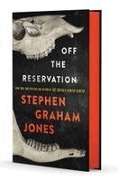 Stephen Graham Jones - Off the Reservation, Inbunden