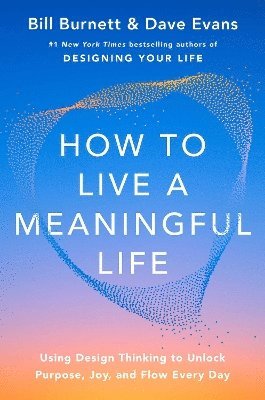 How to Live a Meaningful Life