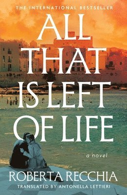 Roberta Recchia - All That Is Left of Life, Häftad
