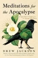 Drew Jackson - Meditations for the Apocalypse, Inbunden. Tillgänglighet: Kommande