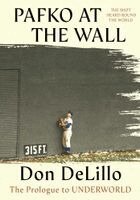 Pafko at the Wall: The Prologue to Underworld