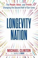 Michael Clinton - Longevity Nation, Häftad