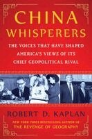 Robert D. Kaplan - China Whisperers, Häftad