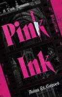 Avina St Graves - Pink Ink, Inbunden