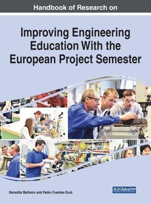 Benedita Malheiro, Pedro Fuentes-Durá - Analyzing the European Project Semester to Improve Engineering Education, Inbunden