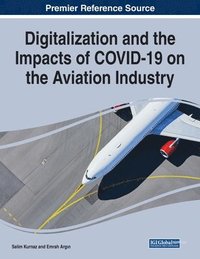 bokomslag Digitalization and the Impacts of COVID-19 on the Aviation Industry